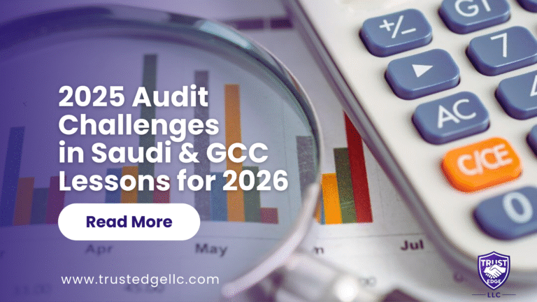 Challenges Faced by Audit Firms in Saudi Arabia & GCC in 2025 – Lessons for 2026