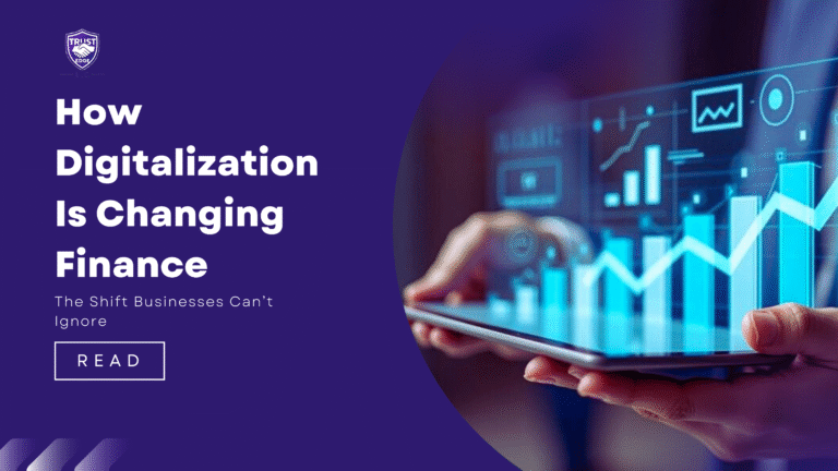 How Digitalization Is Changing Finance: The Shift Businesses Can’t Ignore