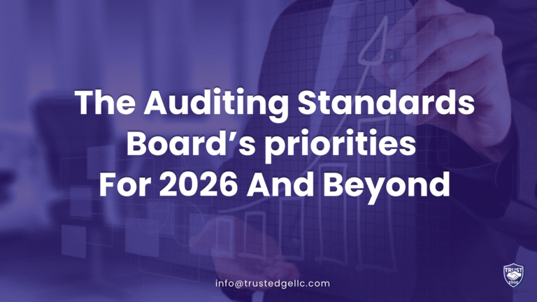 The Auditing Standards Board’s priorities for 2026 and beyond