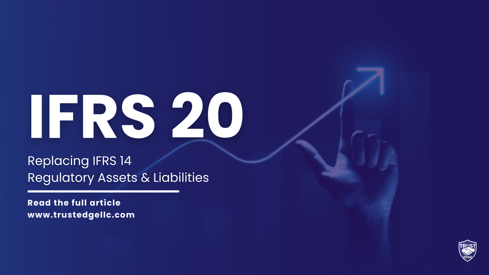 IFRS 20: The New Standard That Will Change Financial Reporting for Rate-Regulated Companies