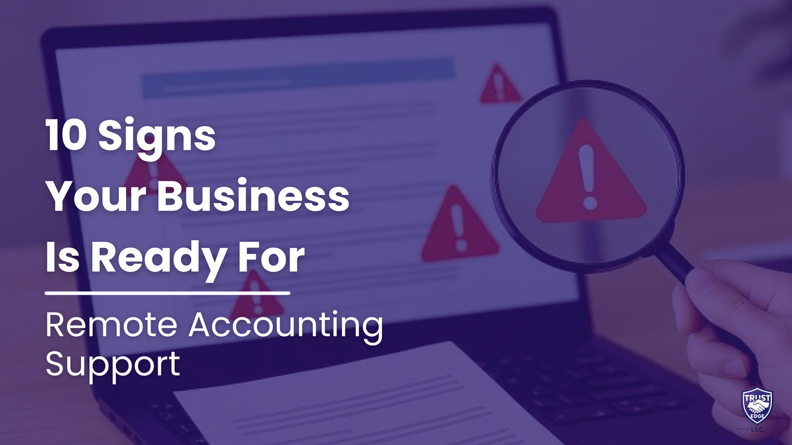10 Signs Your Business Is Ready for Remote Accounting Services