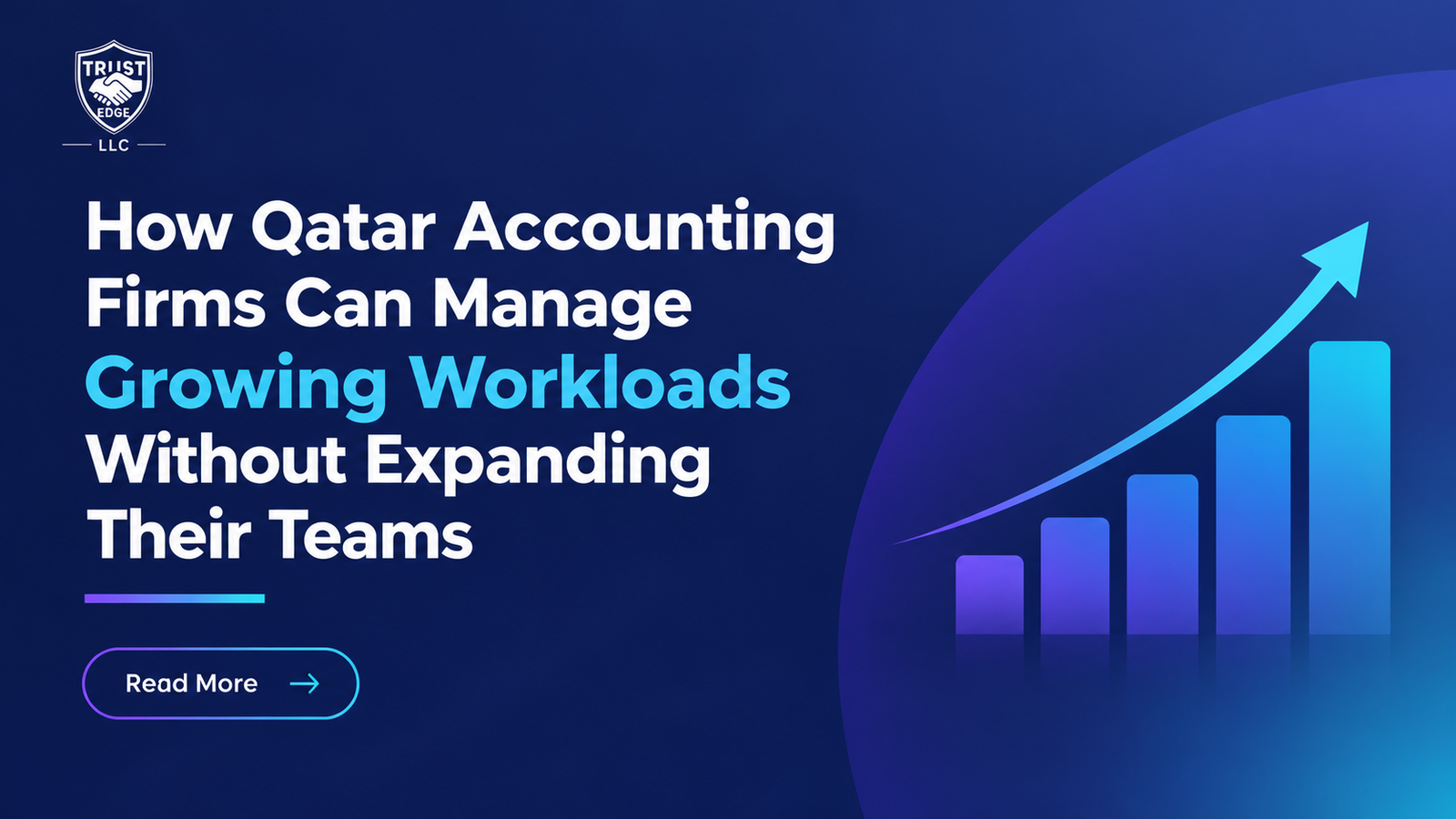 How Qatar Accounting Firms Can Manage Growing Workloads Without Expanding Their Teams